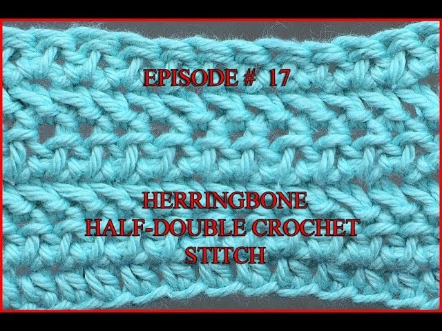 Learn how to Crochet the Herringbone Half Double Stitch • Free Crochet