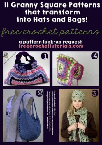Granny Squares That Transform into Hats and Bags.
11 Free Crochet Pattern. Pattern Look-up Request.
freecrochettutorials.com