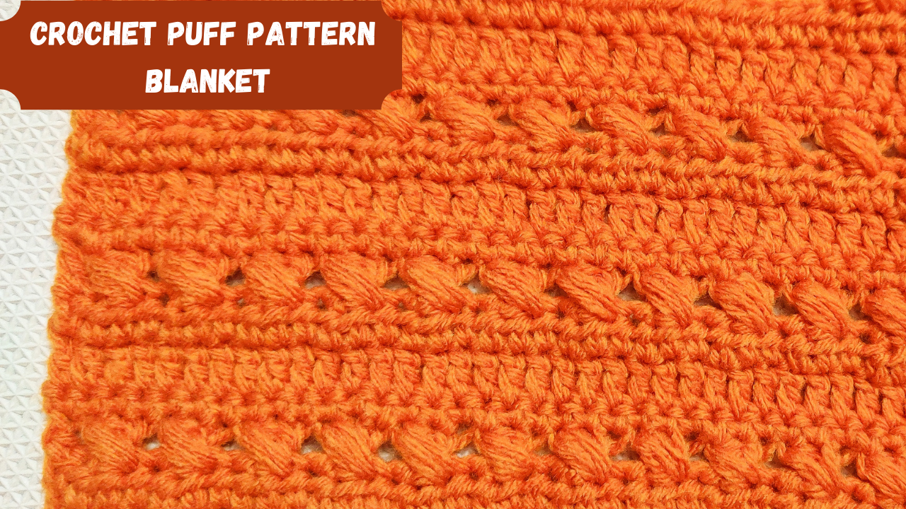 The pattern is simple and made with basic crochet stitches combined with Puff stitches which adds a lovely texture .